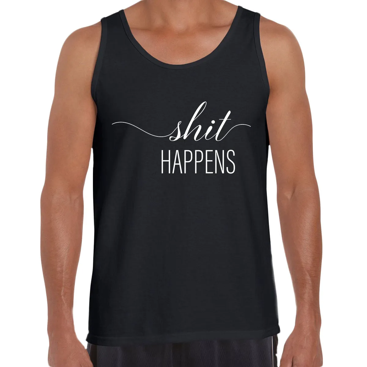 Shit happens Funny Tee Novelty Joke Rude Gift Him Dad Birthday Slogan Unisex Tank Top